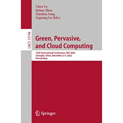 Afbeelding van Lecture Notes in Computer Science Green, Pervasive, and Cloud Computing