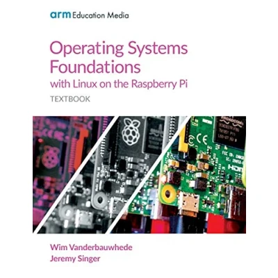 Afbeelding van Operating Systems Foundations with Linux on the Raspberry Pi
