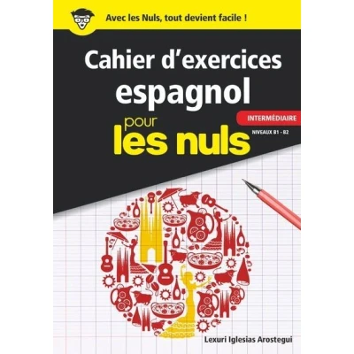 Image de Cahier d&#039;exercices espagnol intermédiaire pour les Nuls