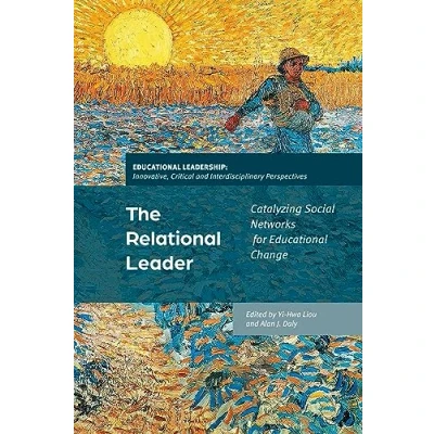 Afbeelding van Educational Leadership: Innovative, Critical and Interdisciplinary Perspectives The Relational Leader