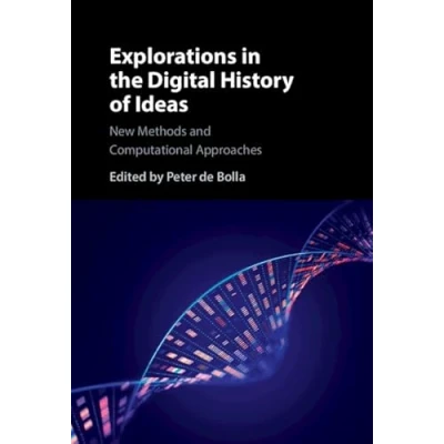 Afbeelding van Explorations in the Digital History of Ideas