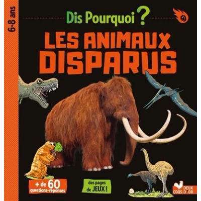 Image de Dis pourquoi Les animaux disparus