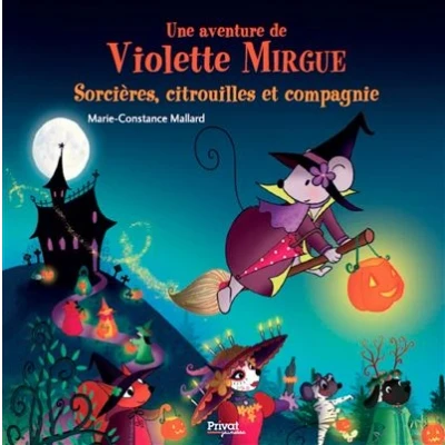 Image de T10 aventure de violette mirgue sorcières, citrouilles et compagnie