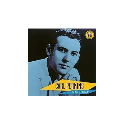 Image de Carl Perkins : The King Of Rockabilly