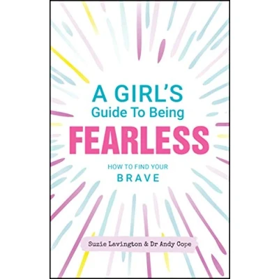 Afbeelding van A Girl′s Guide to Being Fearless