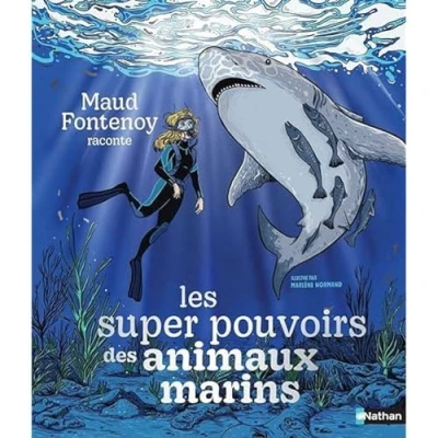 Afbeelding van Les incroyables pouvoirs des animaux marins