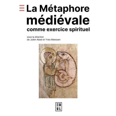 Image de La Métaphore médiévale comme exercice spirituel