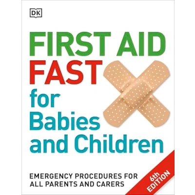 Afbeelding van First Aid Fast for Babies and Children