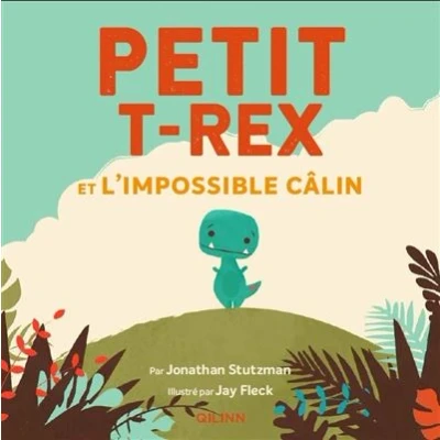Image de Petit T Rex et l&#039;impossible câlin
