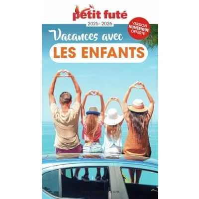 Afbeelding van VACANCES AVEC LES ENFANTS 2025 PETIT FUTE CTY GUIDE