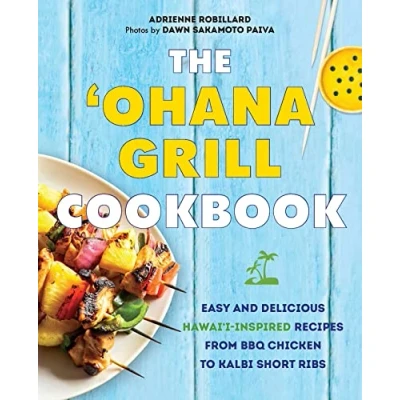 Afbeelding van The &#039;Ohana Grill Cookbook