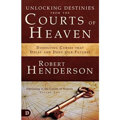 Afbeelding van Unlocking Destinies from the Courts of Heaven