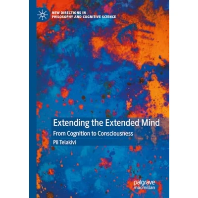 Afbeelding van New Directions in Philosophy and Cognitive Science Extending the Extended Mind