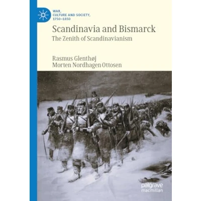 Afbeelding van War, Culture and Society, 17501850 Scandinavia Bismarck