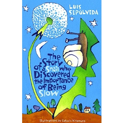 Afbeelding van Story of a Snail Who Discovered the Importance Being Slow