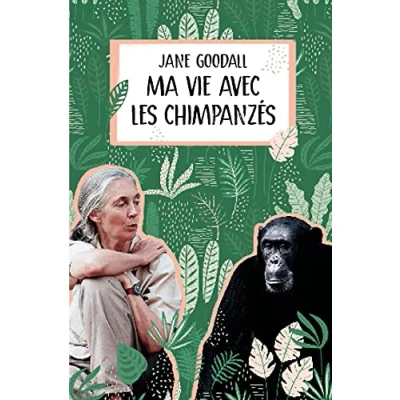Afbeelding van Ma vie avec les chimpanzes