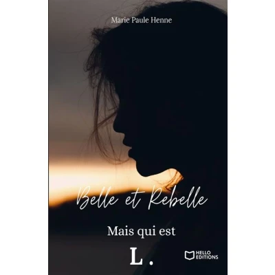 Image de Belle et Rebelle, mais qui est L.