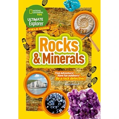 Afbeelding van Ultimate Explorer Field Guides Rocks and Minerals Find Adventure Have fun outdoors Be a rock detective National Geographic Kids