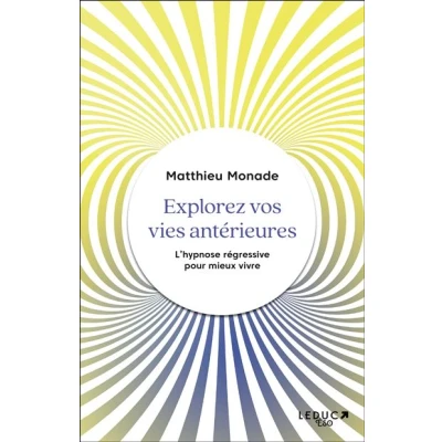 Image de Explorez vos vies antérieures