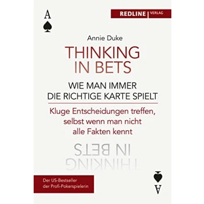 Afbeelding van Thinking in bets wie man immer die richtige Karte spielt