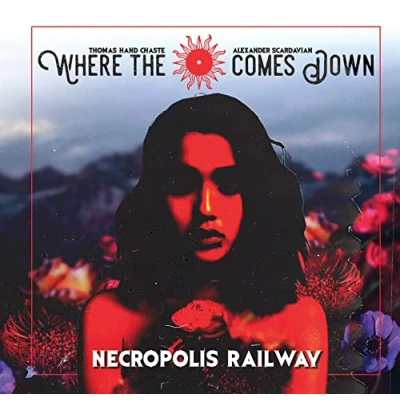 Afbeelding van Where The Sun Comes Down Necropolis Railway (CD)