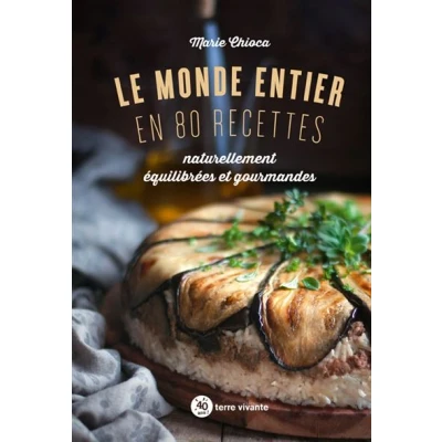 Image de Le monde entier en 80 recettes