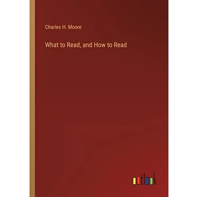 Afbeelding van What to Read, and How Read