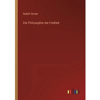 Afbeelding van Die Philosophie der Freiheit
