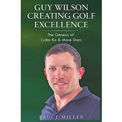 Afbeelding van Guy Wilson Creating Golf Excellence