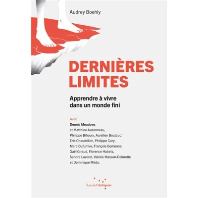 Image de Dernières Limites Apprendre à vivre dans un monde fini