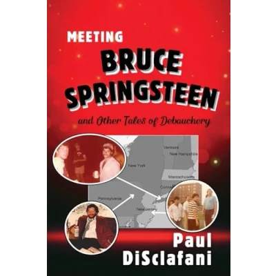 Afbeelding van Meeting Bruce Springsteen ... and Other Tales of Debauchery