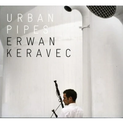 Afbeelding van Erwan Keravec Urban Pipes (CD)