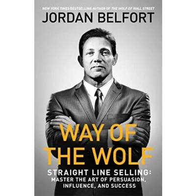 Afbeelding van Way of the Wolf Straight line selling Master art persuasion, influence, and success