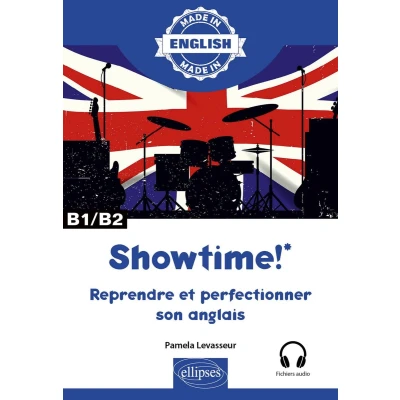 Afbeelding van Showtime! Reprendre et perfectionner son anglais B1/B2 avec fichiers audio
