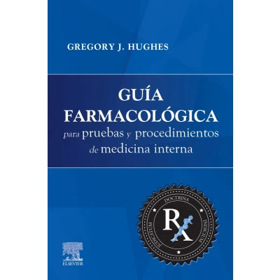 Afbeelding van Guía farmacológica para pruebas y procedimientos de Medicina Interna