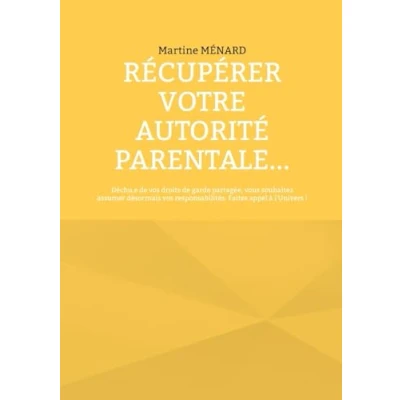 Afbeelding van Récupérer votre autorité parentale...