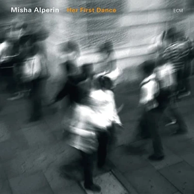 Afbeelding van Misha Alperin Her First Dance (CD)