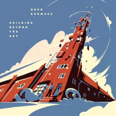 Afbeelding van Greg Surmacz Building Beyond the Sky (LP)