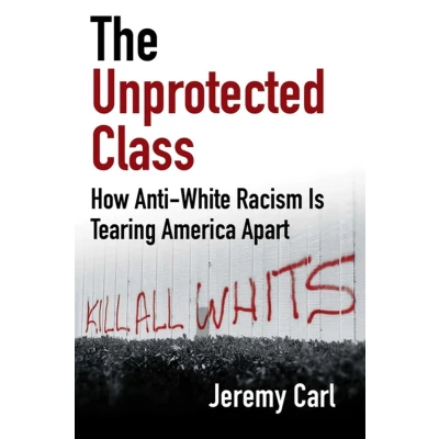 Afbeelding van The Unprotected Class