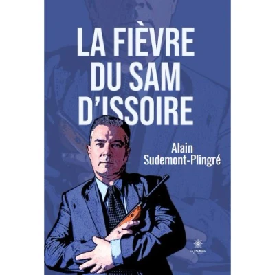 Image de La fievre du Sam d&#039;Issoire