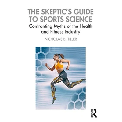 Afbeelding van The Skeptic&#039;s Guide to Sports Science