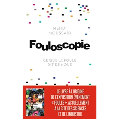 Afbeelding van FOULOSCOPIE CE QUE LA FOULE DIT DE NOUS