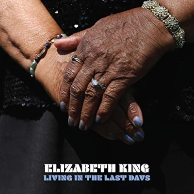 Afbeelding van Elizabeth King Living In the Last Days (LP)