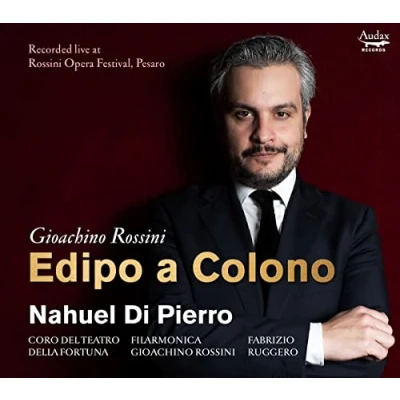 Afbeelding van Nahuel Di Pierro, Filarmonica Gioachino Rossin, Fabrizio Ruggero Rossini: Edipo A Colono (CD)