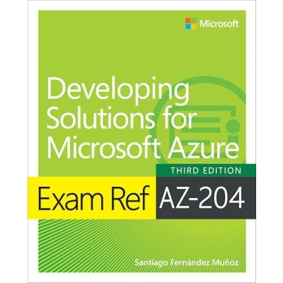Afbeelding van Exam Ref AZ 204 Developing Solutions for Microsoft Azure