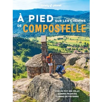 Afbeelding van A PIED SUR LES CHEMINS DE COMPOSTELLE DU PUY EN VELAY SAIN