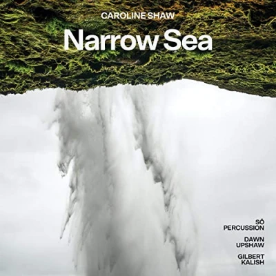 Afbeelding van Caroline Shaw: Narrow Sea