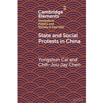 Afbeelding van Elements in Politics and Society East Asia State Social Protests China