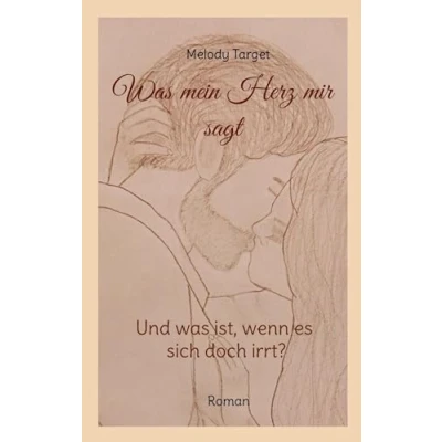 Afbeelding van was mein Herz mir sagt. Und ist, wenn es sich doch irrt?