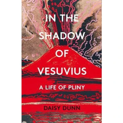 Afbeelding van In The Shadow Of Vesuvius Life Pliny